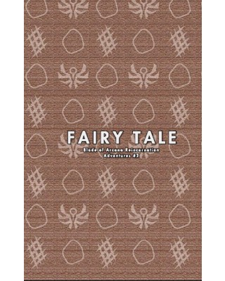 【C94新刊】ブレイド・オブ・アルカナ リインカーネイションシナリオ集『Fairy Tale』